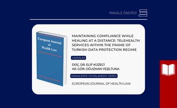 Maintaining Compliance While Healing at a Distance: Telehealth Services within the Frame of Turkish Data Protection Regime